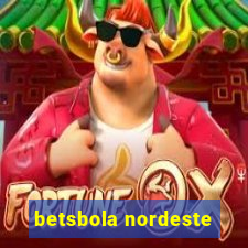 betsbola nordeste